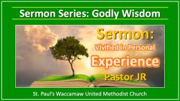 Godly Wisdom – Vivified in Personal Experience